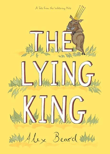 Бумажная книга «The Lying King», автор Алекс Бирд - фото №1