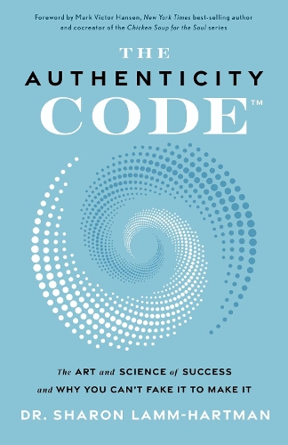 Бумажная книга «The Authenticity Code: The Art and Science of Success and Why You Can't Fake It to Make It», автор Ламм-Хартман - фото №1
