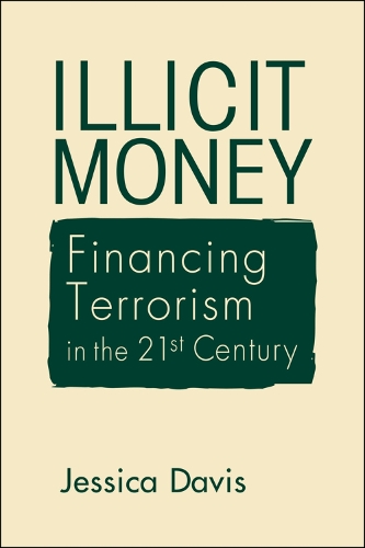 Бумажная книга «Illicit Money: Financing Terrorism in the 21st Century», автор Джессика Дэвис - фото №1