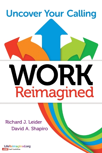 Паперова книга «Work Reimagined: Uncover Your Calling», автор LEIDER - фото №1