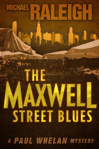 Бумажная книга «The Maxwell Street Blues: A Paul Whelan Mystery», автор Майкл Рейли - фото №1