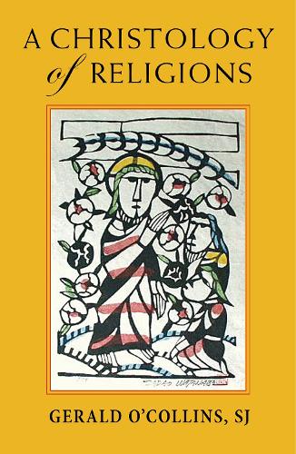 Паперова книга «A Christology of Religions», автор Джеральд О'Коллінз - фото №1