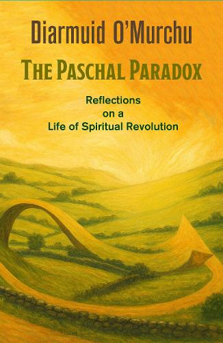 Paper book «Paschal Paradox: Reflections on a Life of Spiritual Revolution», author Diarmuid O'Murchu - фото №1