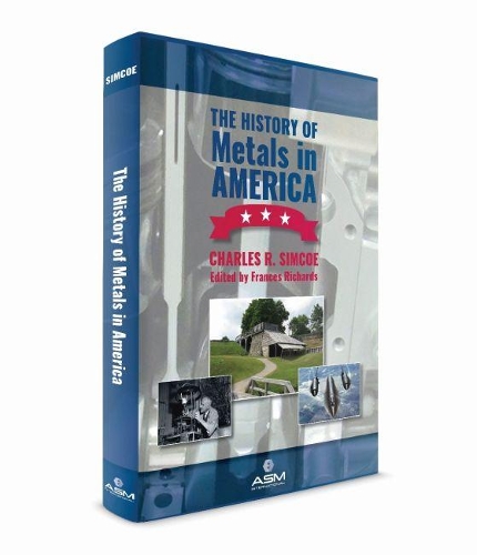 Паперова книга «The History of Metals in America», автор Чарльз Р. Сімко - фото №1