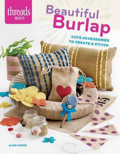 Бумажная книга «Beautiful Burlap», автор А. Фишер - фото №1