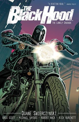 Бумажная книга «The Black Hood Vol. 2: The Lonely Crusade», автор Дуэйн Сверчински - фото №1