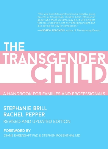Паперова книга «The Transgender Child: Revised & Updated Edition», авторів Рейчел Пеппер, Стефані Брілл - фото №1