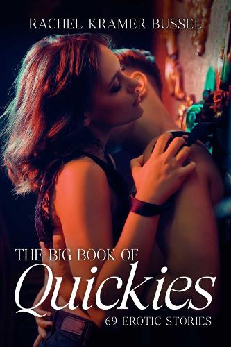 Бумажная книга «The Big Book Of Quickies: 69 Erotic Stories» - фото №1