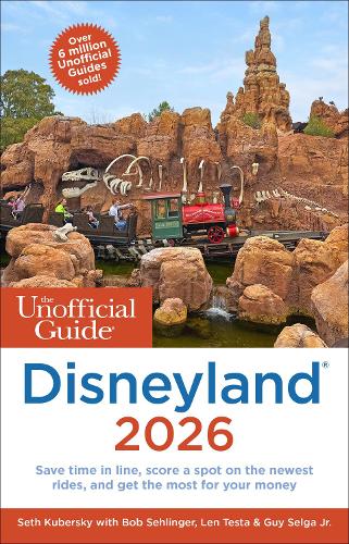 Бумажная книга «The Unofficial Guide to Disneyland 2026», авторов Боб Селингер, Лен Теста - фото №1