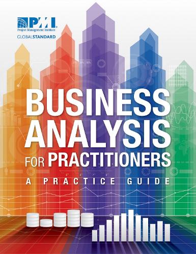 Бумажная книга «Business Analysis for Practitioners: A Practice Guide», автор Институт управления проектами PMI - фото №1