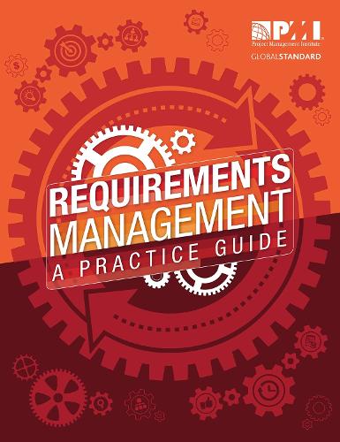 Паперова книга «Requirements Management: A Practice Guide», автор Інститут з Управління Проєктами PMI - фото №1