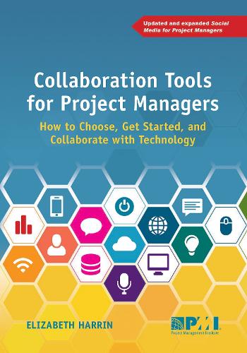 Бумажная книга «Collaboration Tools for Project Managers: How to Choose, Get Started and Collaborate with Technology», автор Элизабет Харрин - фото №1