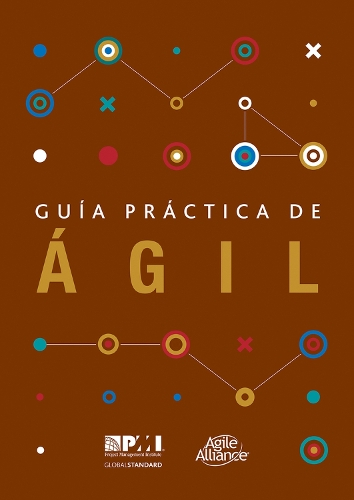 Бумажная книга «Guâa prâctica de âgil (Spanish edition of Agile practice guide)», автор Институт управления проектами PMI - фото №1