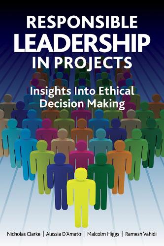 Бумажная книга «Responsible Leadership in Projects», авторов Алессия Амато, Малкольм Хиггс, Николас Кларк, Рамеш Вахиди - фото №1