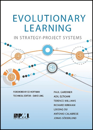 Паперова книга «Evolutionary Learning in Strategy-Project Systems», авторів Аділ Елтігані, Антоніо Калабрезе, Йонас Сьодерлунд, Ліксіонг Оу, Пол Гардінер, Річард Кіркхем, Теренс Вільямс - фото №1