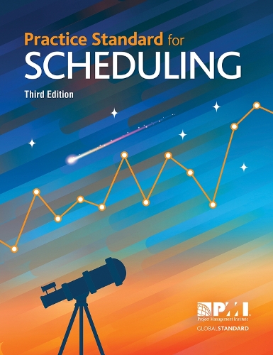 Паперова книга «Practice Standard for Scheduling», автор Інститут з Управління Проєктами PMI - фото №1
