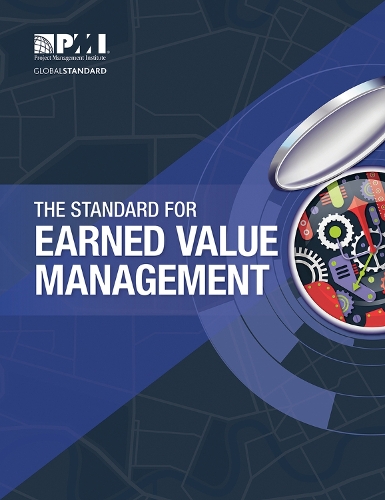 Паперова книга «The Standard for Earned Value Management», автор Інститут з Управління Проєктами PMI - фото №1