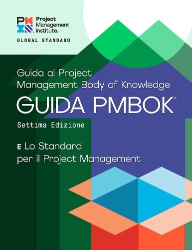 Бумажная книга «A Guide to the Project Management Body of Knowledge (PMBOK® Guide) - The Standard for Project Management (ITALIAN)», автор Институт управления проектами PMI - фото №1