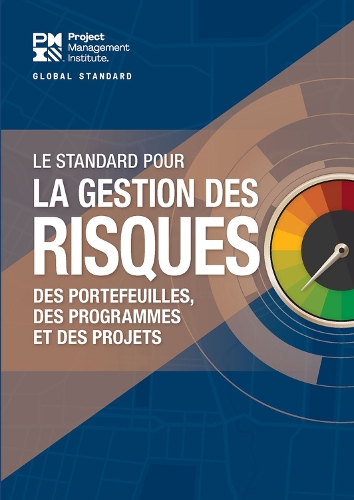 Паперова книга «The Standard for Risk Management in Portfolios, Programs, and Projects (FRENCH)», автор Інститут з Управління Проєктами PMI - фото №1