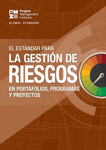 Паперова книга «The Standard for Risk Management in Portfolios, Programs, and Projects (SPANISH)», автор Інститут з Управління Проєктами PMI - фото №1