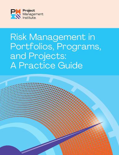 Бумажная книга «Risk Management in Portfolios, Programs, and Projects: A Practice Guide», автор Институт управления проектами PMI - фото №1