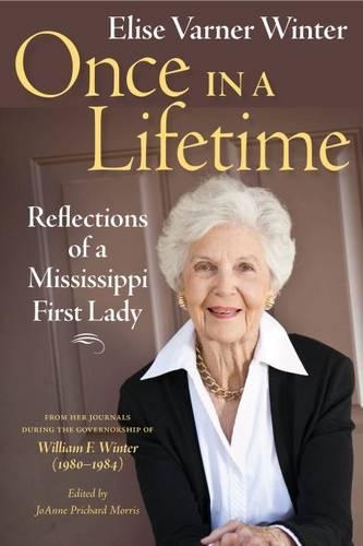 Бумажная книга «Once in a Lifetime: Reflections of a Mississippi First Lady», автор Элиза Варнер Винтер - фото №1