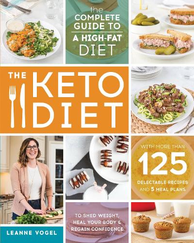 Паперова книга «The Keto Diet: The Complete Guide to a High-Fat Diet», автор Ліенн Фогель - фото №1