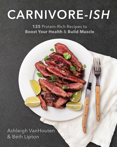 Бумажная книга «Carnivore-ish», авторов Эшли Ван Хутен, Бет Липтон - фото №1