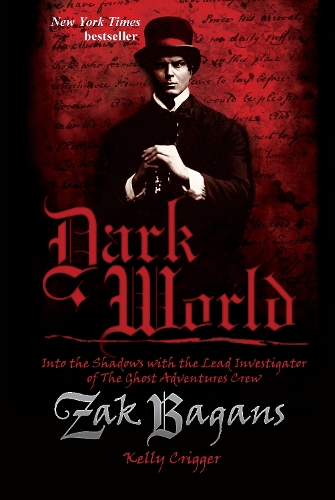 Бумажная книга «Dark World: Into the Shadows with the Lead Investigator of The Ghost Adventures Crew», автор Келли Криггер - фото №1