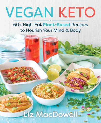 Бумажная книга «Vegan Keto», автор Лиз Макдауэлл - фото №1