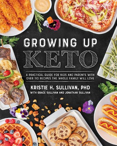 Паперова книга «Growing Up Keto», автор Крісті Салліван - фото №1
