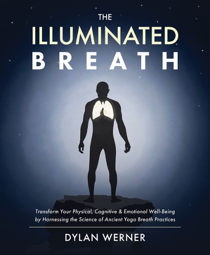 Паперова книга «The Illuminated Breath», автор Ділан Вернер - фото №1