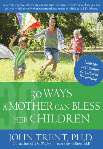 Бумажная книга «30 Ways a Mother Can Bless Her Children», автор Джон Трент - фото №1