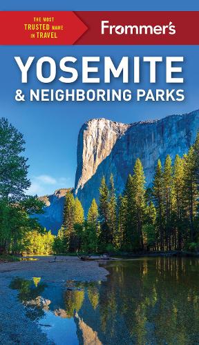 Бумажная книга «Frommer's Yosemite and Neighboring Parks», авторов Джим Эдвардс, Розмари Макклюр - фото №1