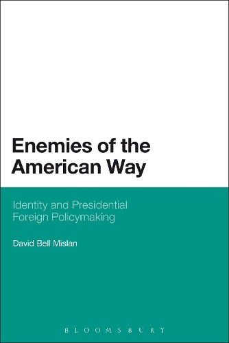 Бумажная книга «Enemies of the American Way: Identity and Presidential Foreign Policymaking», автор Дэвид Белл Мислан - фото №1
