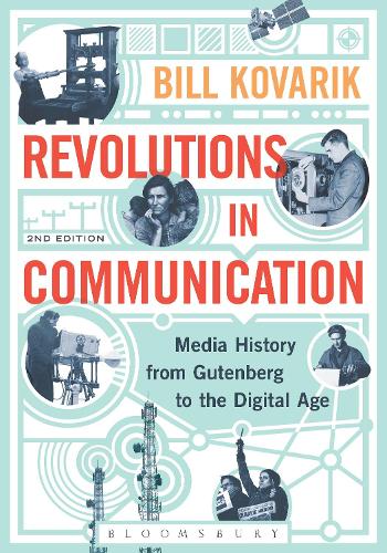 Паперова книга «Revolutions in Communication: Media History from Gutenberg to the Digital Age», автор Білл Коварик - фото №1