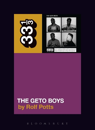 Бумажная книга «Geto Boys' The Geto Boys», автор Рольф Поттс - фото №1