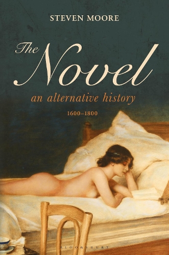 Паперова книга «The Novel: An Alternative History, 1600-1800», автор Стівен Мур - фото №1