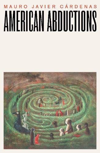 Бумажная книга «American Abductions», автор Мауро Хавьер Карденас - фото №1