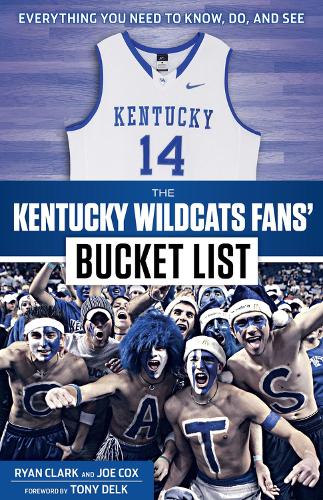 Бумажная книга «The Kentucky Wildcats Fans' Bucket List», авторов Джо Кокс, Райан Кларк - фото №1