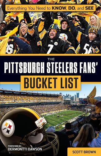 Бумажная книга «The Pittsburgh Steelers Fans' Bucket List», автор Скотт Браун - фото №1