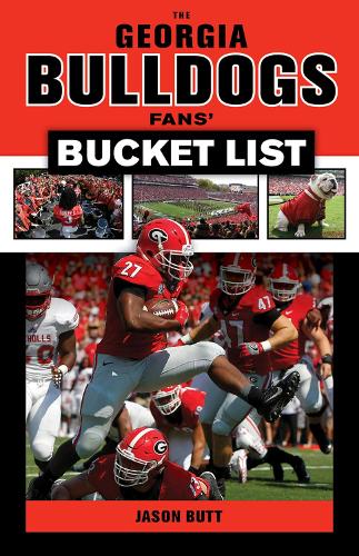Бумажная книга «The Georgia Bulldogs Fans' Bucket List», автор Джейсон Батт - фото №1