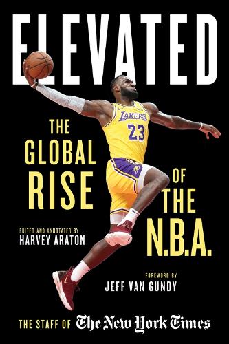Бумажная книга «Elevated: The Global Rise of the N.B.A.», автор Харви Аратон - фото №1