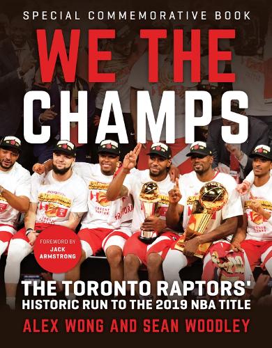 Бумажная книга «We The Champs: The Toronto Raptors' Historic Run to the 2019 NBA Title», авторов Шон Вудли, Триумф Букс - фото №1
