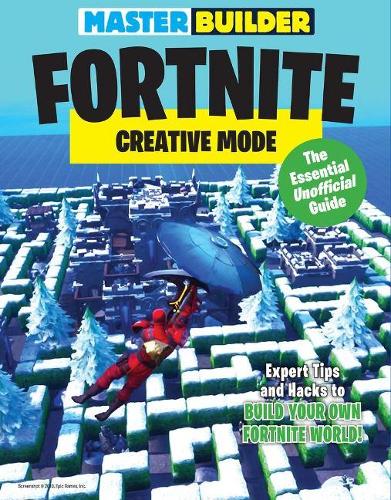 [object Object] «Master Builder Fortnite: Creative Mode: The Essential Unofficial Guide», автор Тріумф Букс - фото №1