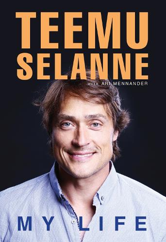 Бумажная книга «Teemu Selanne: My Life», авторов Ари Меннандер, Теему Селанн - фото №1