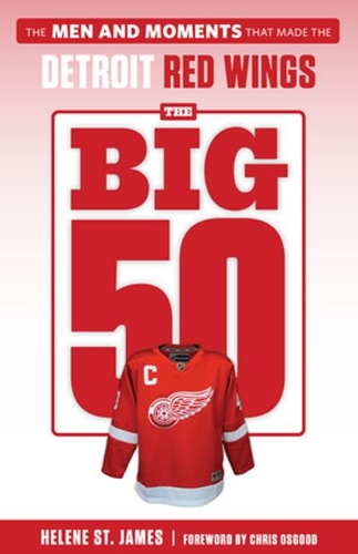 Бумажная книга «The Big 50: Detroit Red Wings: Detroit Red Wings», автор Элен Сент-Джеймс - фото №1