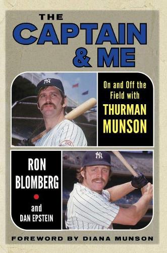 Паперова книга «The Captain & Me: On and Off the Field with Thurman Munson», авторів Ден Епштейн, Рон Бломберг - фото №1