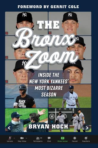 Бумажная книга «The Bronx Zoom: Inside the New York Yankees' Most Bizarre Season», автор Брайан Хох - фото №1