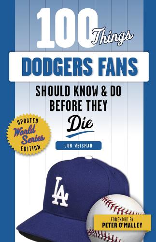 Паперова книга «100 Things Dodgers Fans Should Know & Do Before They Die», автор Джон Вайсман - фото №1